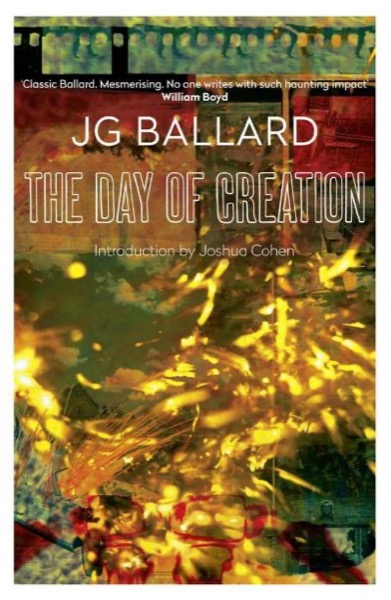 The Day of Creation by J. G. Ballard