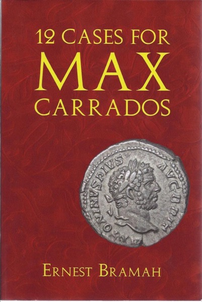 Max Carrados by Ernest Bramah