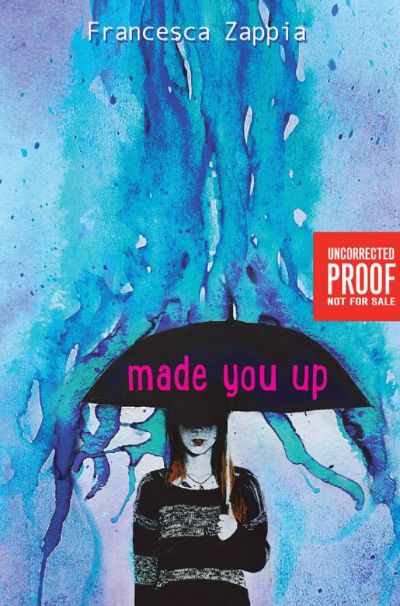 Made You Up by Francesca Zappia