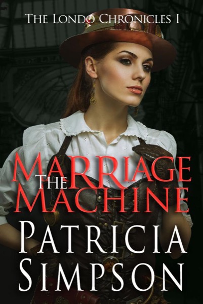 The Marriage Machine by Patricia Simpson