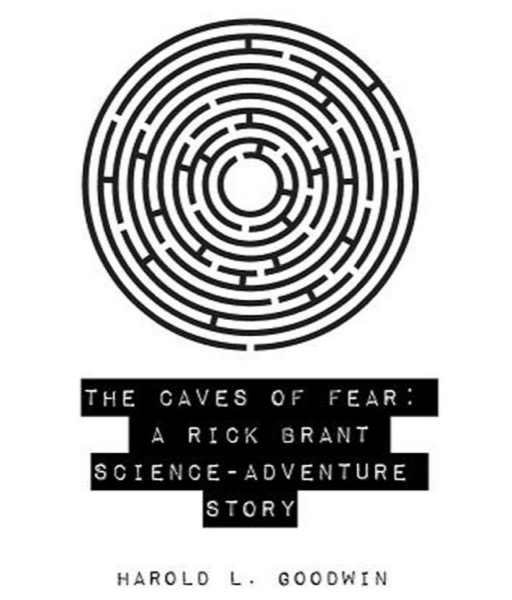 The Caves of Fear: A Rick Brant Science-Adventure Story by Harold L. Goodwin