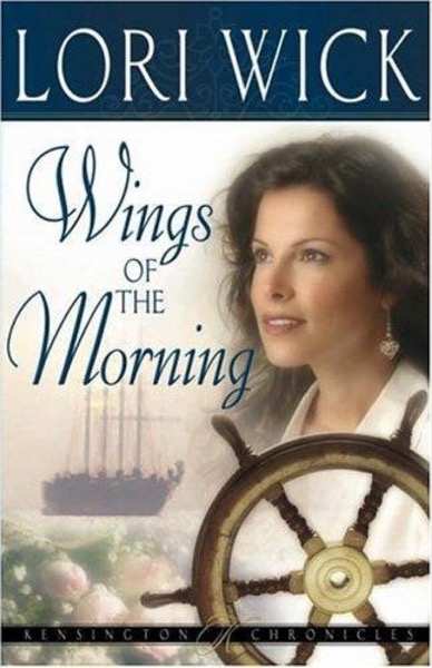 Wings of the Morning by Lori Wick