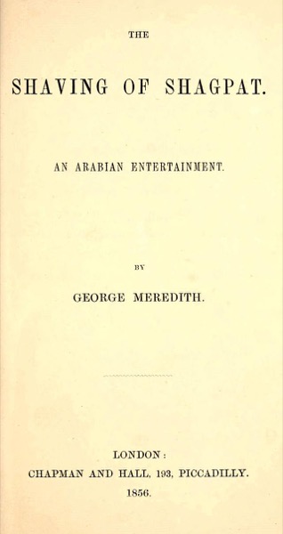 The Shaving of Shagpat; an Arabian entertainment — Complete by George Meredith