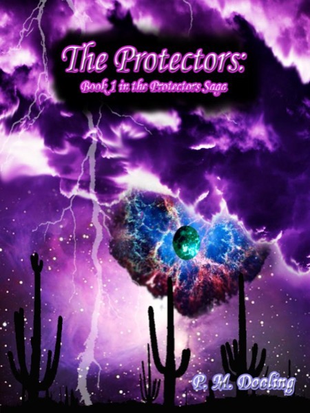 The Protectors: Book 1 in the Protectors Saga by P. M. Dooling