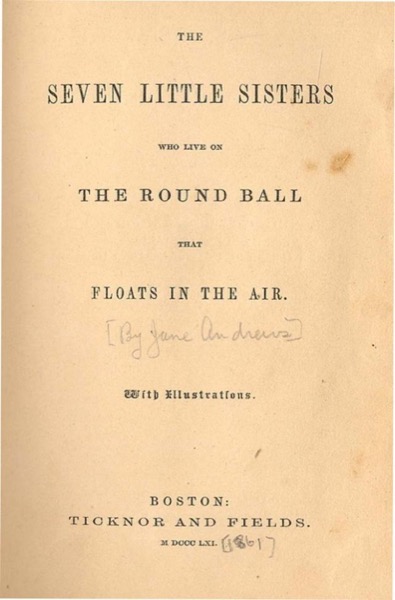 The Seven Little Sisters Who Live on the Round Ball That Floats in the Air by Jane Andrews