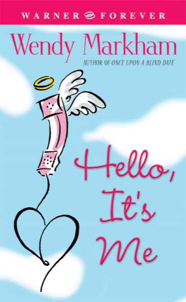 Hello, It's Me by Wendy Markham