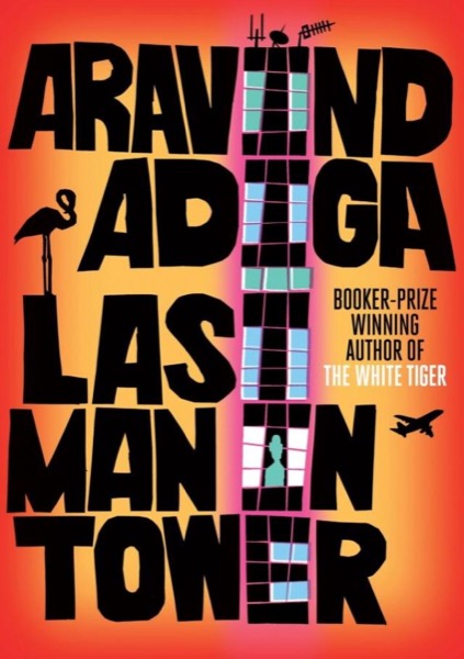 Last Man in Tower by Aravind Adiga