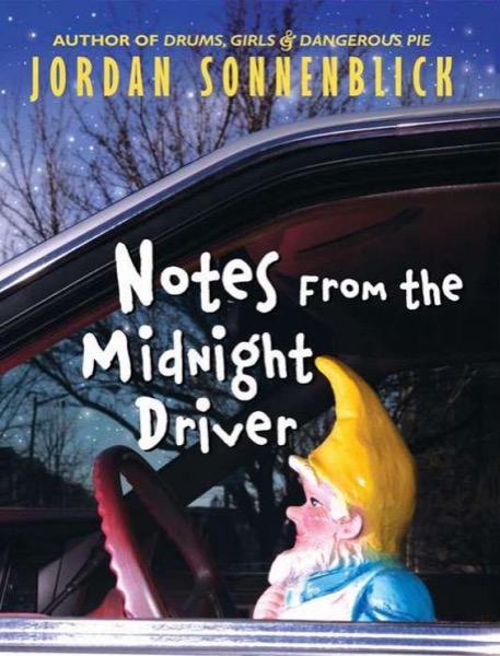 Notes From the Midnight Driver by Jordan Sonnenblick