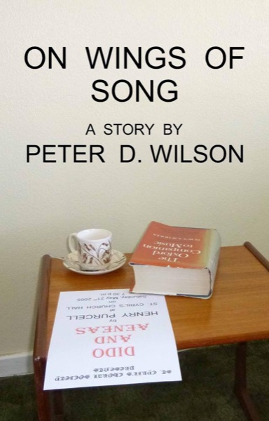 On Wings of Song by Peter D Wilson