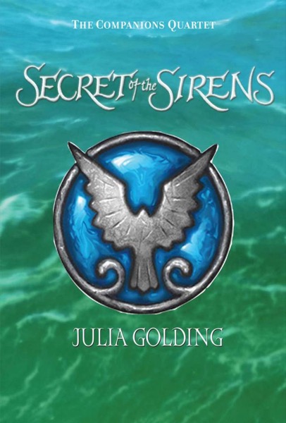 Secret of the Sirens by Julia Golding