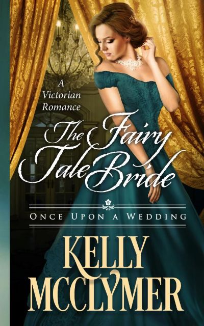 The Fairy Tale Bride by Kelly McClymer