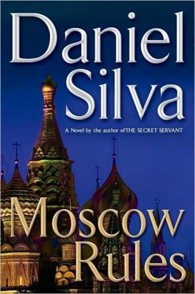 Moscow Rules by Daniel Silva