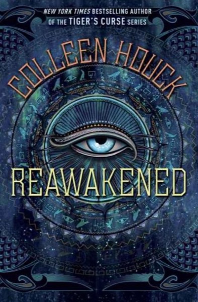 Reawakened by Colleen Houck