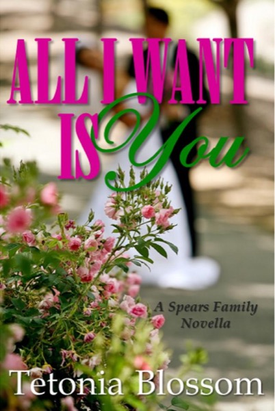 All I Want Is You by Tetonia Blossom