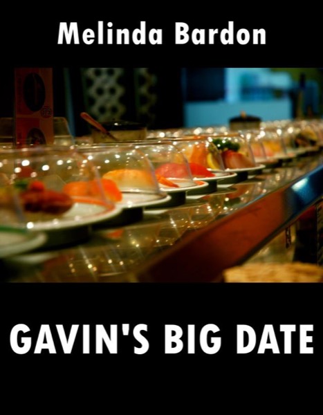 Gavin's Big Date by Melinda Bardon