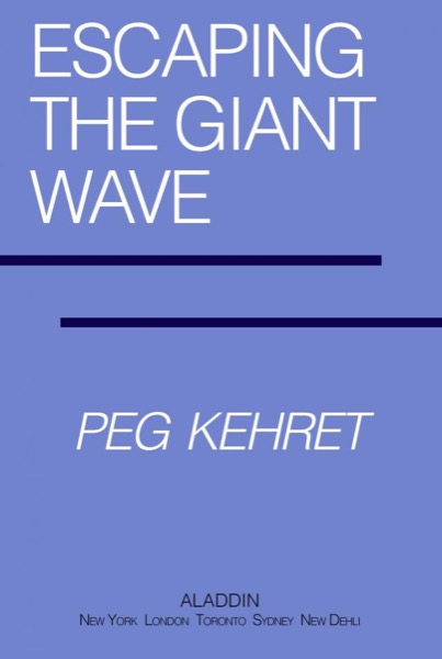 Escaping the Giant Wave by Peg Kehret