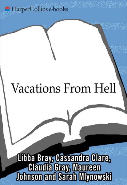 Vacations From Hell by Libba Bray