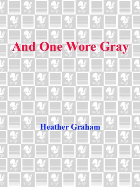 And One Wore Gray by Heather Graham