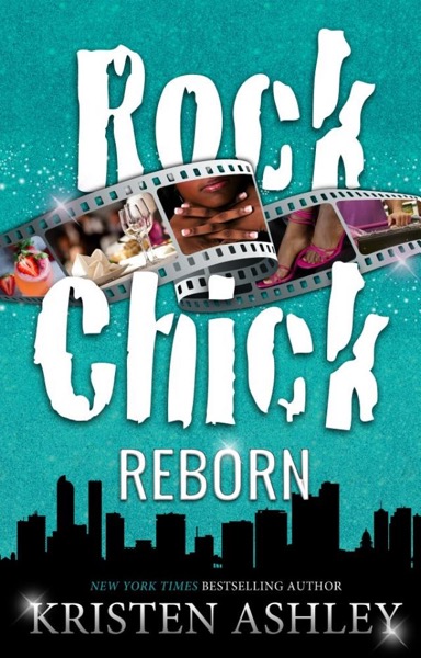 Rock Chick Reborn by Kristen Ashley