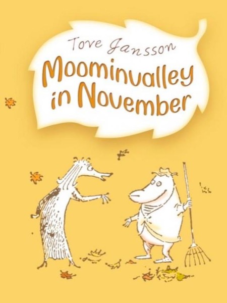 Moominvalley in November by Tove Jansson