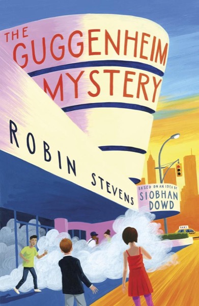 The Guggenheim Mystery by Robin Stevens