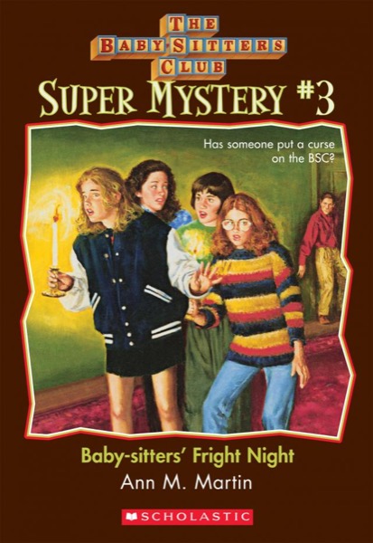 Baby-Sitters' Fright Night by Ann M. Martin