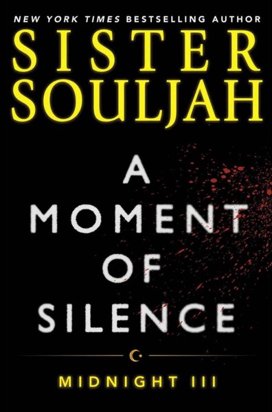 A Moment of Silence: Midnight III by Sister Souljah