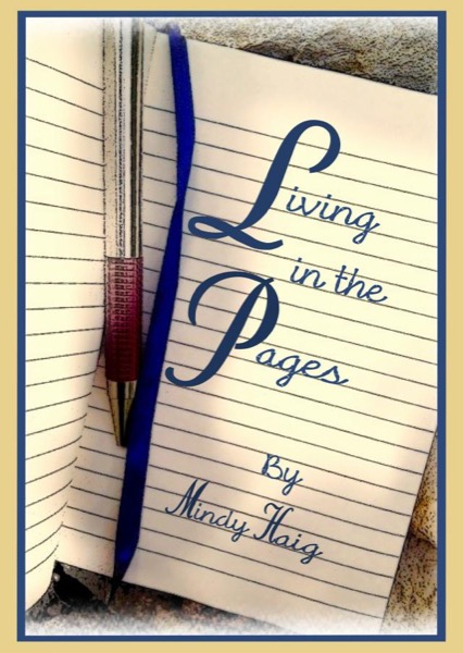 Living in the Pages by Mindy Haig