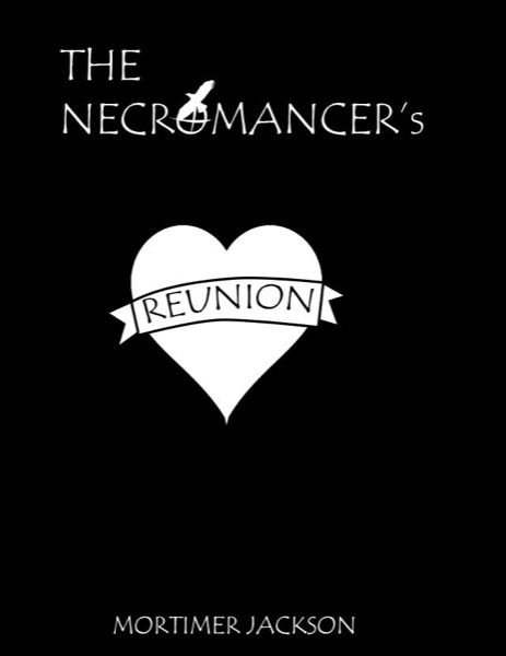 The Necromancer's Reunion by Mortimer Jackson