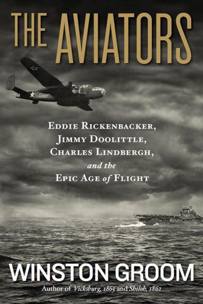 The Aviators by Winston Groom