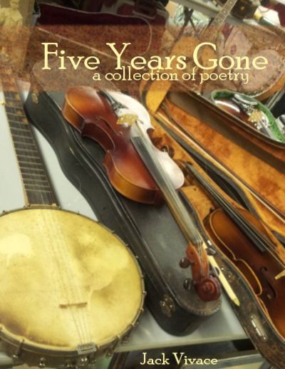 Five Years Gone by Jack Vivace