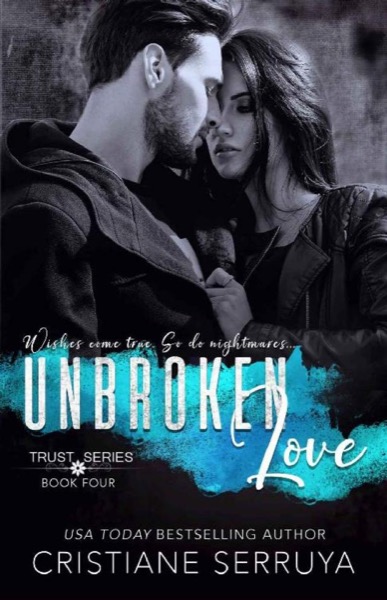 Unbroken Love by Cristiane Serruya