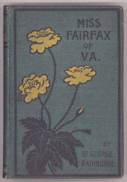 Miss Fairfax of Virginia: A Romance of Love and Adventure Under the Palmettos by St. George Rathborne