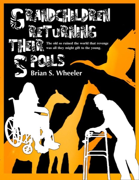 Grandchildren Returning Their Spoils by Brian S. Wheeler