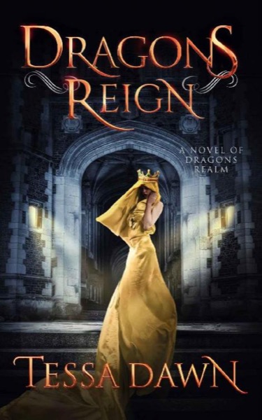 Dragons Reign by Tessa Dawn