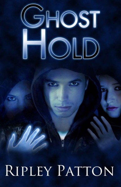 Ghost Hold by Ripley Patton