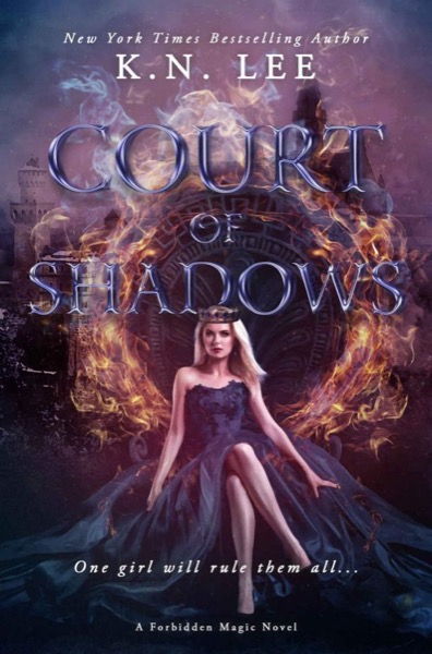 Court of Shadows: Forbidden Magic Book One by K.N. Lee