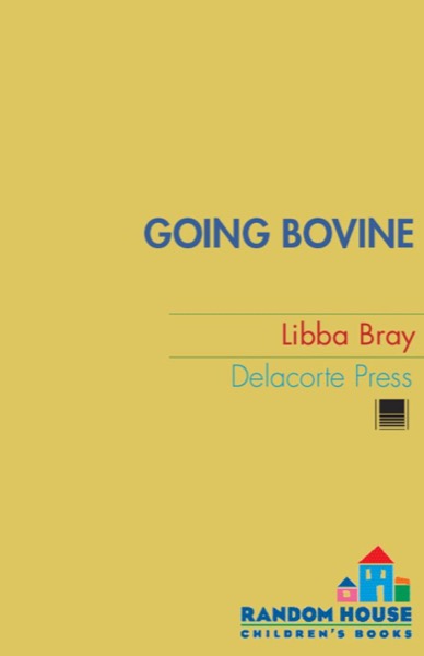 Going Bovine by Libba Bray