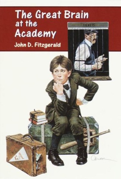 Great Brain At the Academy by John D. Fitzgerald