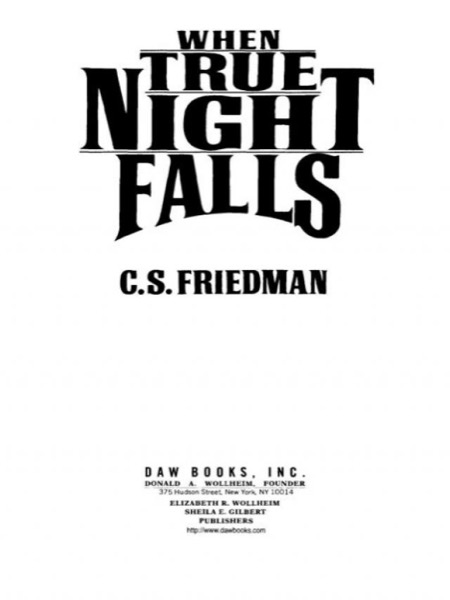 When True Night Falls by C. S. Friedman