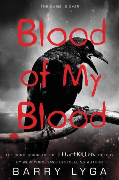 Blood of My Blood by Barry Lyga