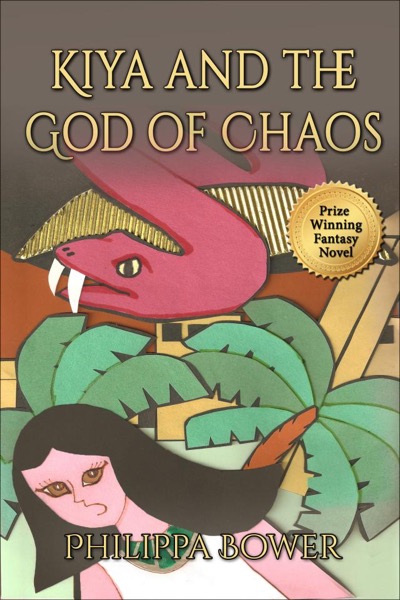 Kiya and the God of Chaos by Philippa Bower