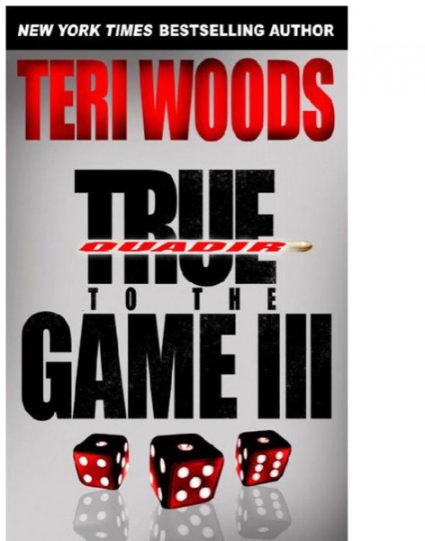 True to the Game III by Teri Woods