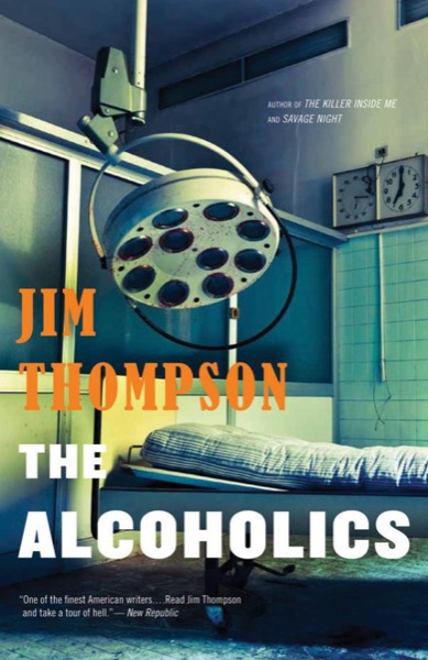 The Alcoholics by Jim Thompson