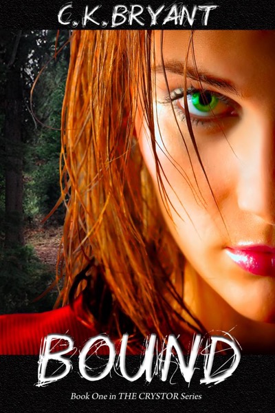 BOUND (#1 in The Crystor Series) by C.K. Bryant