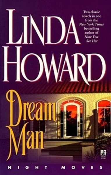 Night Moves : Dream Man/After the Night by Linda Howard