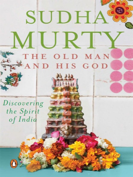 The Old Man and His God by Sudha Murty