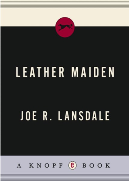 Leather Maiden by Joe R. Lansdale