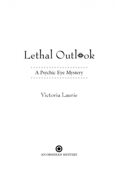 Lethal Outlook by Victoria Laurie