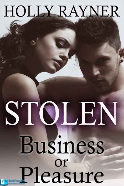 Stolen: Business or Pleasure by Holly Rayner